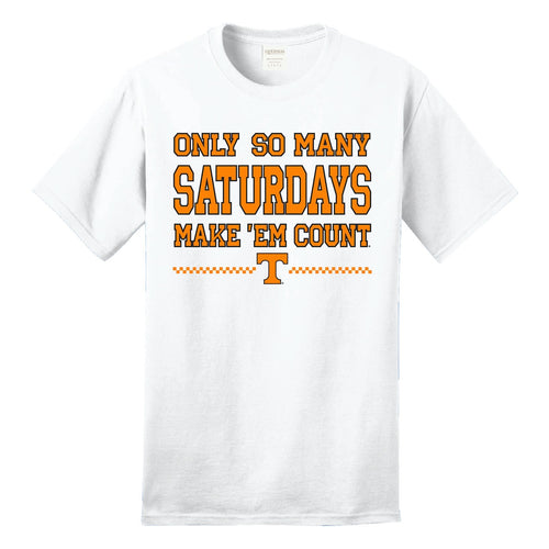  "Only So Many Saturdays" Tee